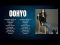 Download Lagu O O H Y O  Full Album ~ Beautiful Songs ~ Popular Songs