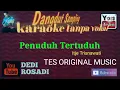 Download Lagu PENUDUH TERTUDUH ITJE TRISNAWATI/DEDI ROSADI KARAOKE TANPA VOKAL