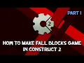 How To Make Falling Blocks Game In Construct 2 Part 1