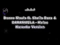 Donne Maula ft.Sheila Dara & DARAMAULA - Malas (Karaoke Version by QraOke)