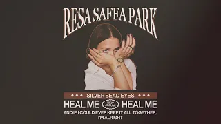 Resa Saffa Park - Heal Me
