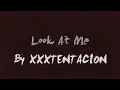 XXXTENTACION | Look At Me | Lyrics