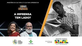 Linhas Cruzadas | A imprensa tem lado? | 10/10/2024
