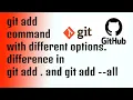 Git add command git add and git add -all difference git add