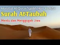 Download Lagu Murottal Persurat, Surah At-Taubah, Syaikh Hani Ar-Rifai, #tahsin #tajwid #tajweed #murottal #tartil