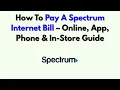 How To Pay A Spectrum Internet Bill - Online App Phone In-Store Guide