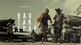 raparty bau tak sedap music video 