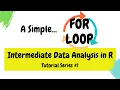 Basic FOR Loops Intermediate Data Analysis in R