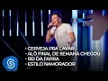 Wesley Safadão - Cerveja Pra Lavar / Alô Final de Semana Chegou / Rei da Farra / Estilo Namorador