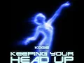Keeping Your Head Up