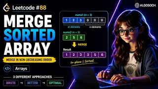 Leetcode 88 Merge Sorted Array 3 Approaches You Need to Know