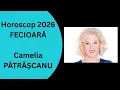 Lagu Horoscop 2026 Fecioara cu Camelia Patrascanu