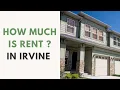 How Much Is Rent In Irvine CA