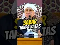 Lagu Apakah Sabar Ada Batasnya? | Buya Yahya