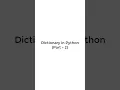 Dictionary in Python Part-2
