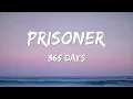 Download Lagu prisoner 365(Lyrics) - Raphael Lake, Aaron Levy, Daniel Ryan Murphy