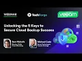 Unlocking the 5 Keys to Secure Cloud Backup Success Webinar