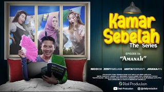 Download KAMAR SEBELAH The Series: Episode 4 - \ MP3