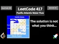LeetCode 417 Pacific Atlantic Water Flow using Python Solving the NeetCode 150 Episode 42