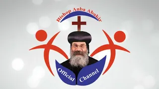 ترنيمة أنت ليك في حياتي خطة نيافة الأنبا أباكير Hymn Enta Lek Fi Haiaty Khetta Anba Abakir 