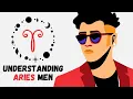 Understanding Aries Men