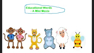 educational words a mini movie