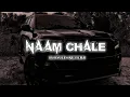 Naam Chale (Perfectly Slowed) Vikram Sarkar