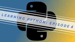 Learning Python For Beginners Ep 4 - Loops in Python