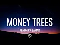 Kendrick Lamar - Money Trees