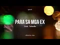 Zack Tabudlo - Para Sa Mga Ex (Lyric Video)