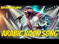 Download Lagu ARABIC ROCK ALBUM