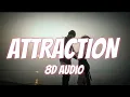 ATTRACTION - SUKHA (8D AUDIO)