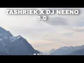 Download Lagu TASHRIEK X DJ NEENO MIX 5.0
