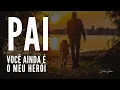 Download Lagu PAI - VOCÊ AINDA É O MEU HERÓI