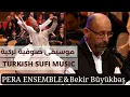 Download Lagu Bekir büyükbaş and Pera Ensemble I BEST OF TURKISH SUFI MUSIC I The Sufi Whirling Dervishes (HD)