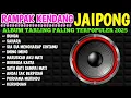 Download Lagu KENDANG RAMPAK JAIPONG 2025, AUDIO JERNIH BASS GLEERR,SATU RASA CINTA, LUKAKU, ANDAI TAK BERPISAH