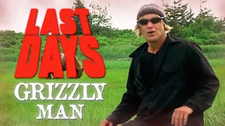 The Terrifying Final Days Of Grizzly Man | Last Days