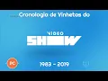 Lagu Cronologia de Vinhetas do Vídeo Show (1983 - 2019)