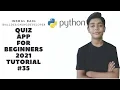 Quiz Application in python for beginners 2021