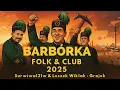 Lagu Barbórka – Leszek Wiklak  - Folk \u0026 Club 2025 | Surwiwal21w feat  Leszek Wiklak „Grajek” |  🐓⛏️🔥