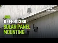 DEFEND 360 Solar Panel Mounting Options and Optimal Positioning