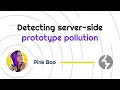 Detecting server-side prototype pollution without polluted property reflection PortSwigger