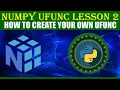 NumPy UFUNC LESSON 2 HOW TO CREATE YOUR OWN UFUNC