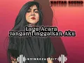 Download Lagu Lagu_Acara_Joget_Jangan_Tinggalkan_Aku_||Kaitar Sound (Mzimrdsa Edit)