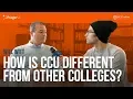 How Is CCU Different From Other Colleges Man on the Street