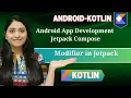 Modifiers - Android Jetpack Compose Android Studio-2024