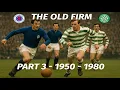 Download Lagu Old Firm Showdown: Rangers vs Celtic – 30 Years of Intense Rivalry (1950–1980) #football #soccer