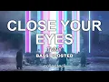 Download Lagu Tvny - Close Your Eyes 🔊 [Bass Boosted]