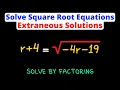 Solve Square Root Equations with Extraneous Solutions Radicals Eat Pi