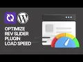 How To Optimize Revolution Slider WordPress Plugin For a Better Site load Speed Performance